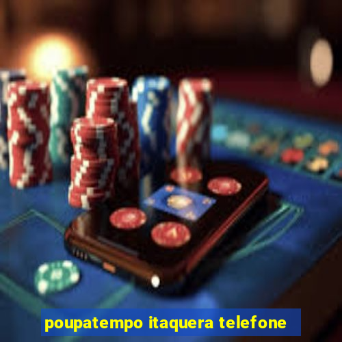 poupatempo itaquera telefone